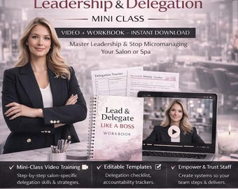 Salon Owner Leadership & Delegation Mini Class | Video + Workbook – Instant Download
