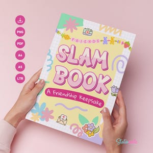 May include: A colorful "Slam Book" with a light yellow background and pink lettering. The cover features the text "Friends" and "A Friendship Keepsake" with decorative illustrations of flowers, a camera, and a pineapple. The book is held by a person.