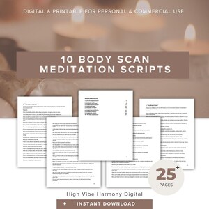 May include: A digital download with 10 body scan meditation scripts, suitable for personal and commercial use. The image displays several pages of text, with the title "10 Body Scan Meditation Scripts". The image also includes the text "25+ Pages".