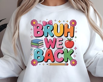 Bruh We Back PNG: Diseño de sublimación para la vuelta al cole (descarga digital)