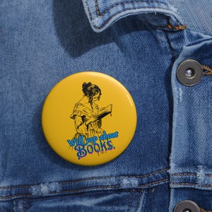 Book Lover Pin Button: Will Yap About Books - Bookish Badge