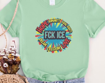 Fck Ice  Protest Tee, Anti ICE Tee, Abolish ICE Shirt, Chinga La Migra Shirt, Anti Deportations, Social Justice Shirt