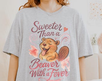 Funny Inappropriate Beaver T-Shirt – Feverishly Sweet Adult Humor Tee with Naughty Cartoon Graphic