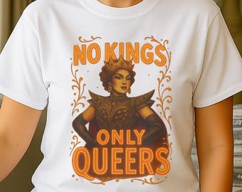 Camiseta "No Kings Only Queers", "No Kings in America", camiseta "Resistência à Democracia", camiseta "Justiça Social", vestuário de protesto, camiseta LGBT, anti-Trump"