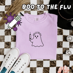 Boo to the Flu T-Shirt, Funny Halloween Flu Shot Ghost Tee. Comfort Colors Unisex Shirt, Medical Assistant, Nurse, PA, Doctor