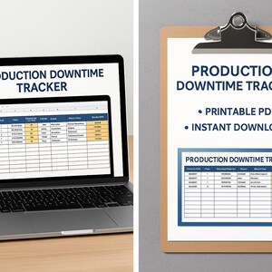 May include: A laptop displaying a spreadsheet labeled "PRODUCTION DOWNTIME TRACKER" sits next to a clipboard with the same title. The clipboard also lists "PRINTABLE PDF" and "INSTANT DOWNLOAD". The spreadsheet is a table with rows and columns.