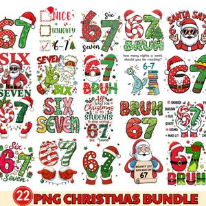 Pode incluir: Uma coleção de 22 designs PNG de Natal com os números seis e sete, frequentemente estilizados com gorros de Papai Noel, bengalas doces e decorações festivas. Alguns designs incluem texto como "Bruh", "Nice/Naughty" e "Santa Says 6 7."