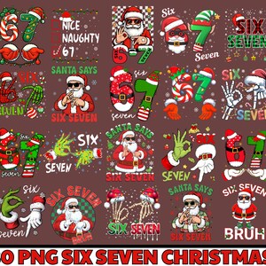 May include: A collection of 30 PNG Christmas-themed graphics featuring the numbers "6" and "7" in various designs. Santa Claus, candy canes, and festive elements are incorporated into the designs. The phrase "SIX SEVEN" is also present.