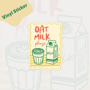 Op de afbeelding: Een vinyl sticker met een lichtgele achtergrond met een koffiekopje met latte art en een melkpak. De sticker heeft de woorden "Oat Milk please" in rood en zwart. De woorden "Vinyl Sticker" staan in het groen.