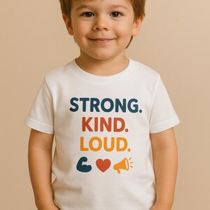 Strong Kind Loud Baby Shirt Toddler Tee Inspirational Kids Graphic Unisex Baby Shower Gift Birthday Outfit Boys Girls