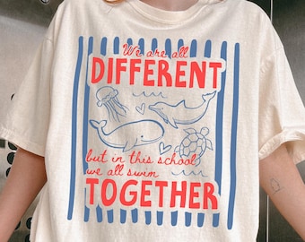 We All Swim Together Comfort Colors Shirt, Cute Teacher Shirt, Ocean Animal Classroom Tshirt, Kindness Tee, Teacher Appreciation Gift