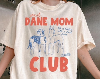 Great Dane Mom Tshirt, Comfort Colors Great Dane Tee, Gift for Great Dane Lovers