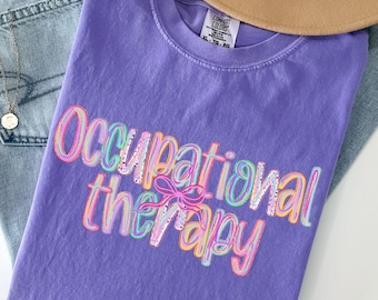 Occupational Therapy Shirt, Comfort Colors Occupational Therapist Tshirt, Occupational Therapy Gift, OT Graduation Gift, Gift for OT Shirt