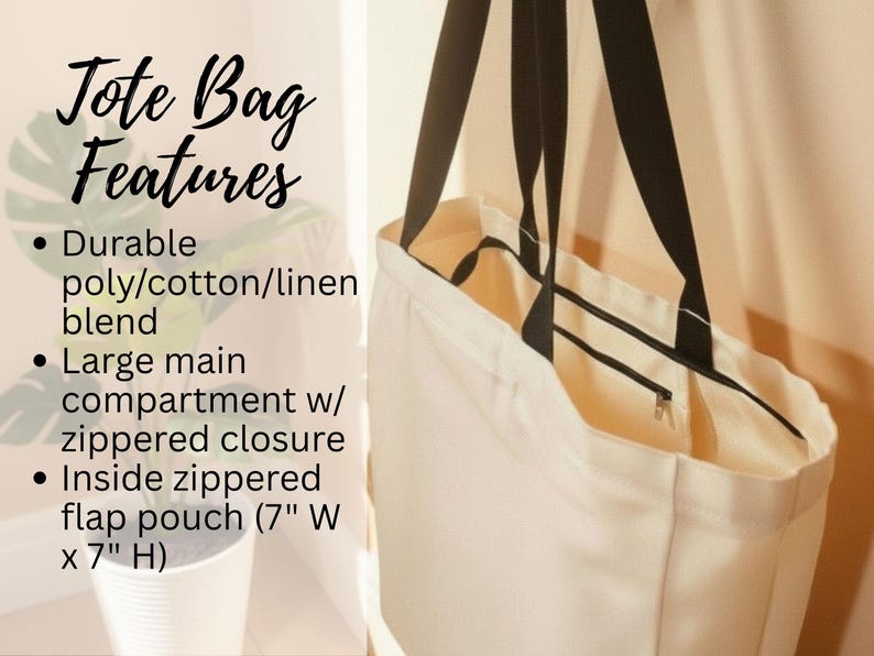 May include: Cream-colored tote bag with black straps, featuring a zippered closure and an inside zippered flap pouch. The text on the image reads "Tote Bag Features" and lists the bag's durable poly/cotton/linen blend and large main compartment.