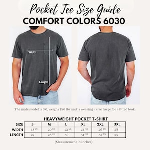 Puede incluir: Una gu&iacute;a de tallas para una camiseta con bolsillo de peso pesado, con el texto "Pocket Tee Size Guide COMFORT COLORS 6030." La gu&iacute;a incluye medidas en pulgadas para el ancho y el largo, desde la talla S hasta la 3XL. El modelo mide 1,83 m, pesa 81,6 kg y usa una talla L.