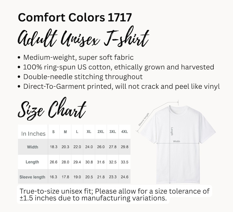 May include: A Comfort Colors 1717 adult unisex t-shirt size chart featuring a white t-shirt illustration with labeled sleeve length, body length, and width. A table lists measurements in inches for sizes S through 4XL, noting a 1.5 inch tolerance.