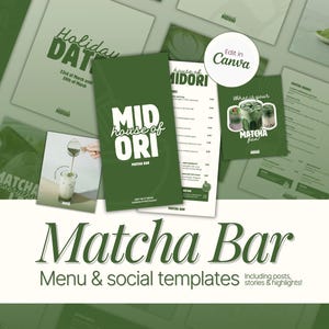 May include: A selection of green and white Matcha Bar menu and social media templates. The templates include posts, stories, and highlights. The text includes "Matcha Bar", "Menu & social templates", and "Edit in Canva".