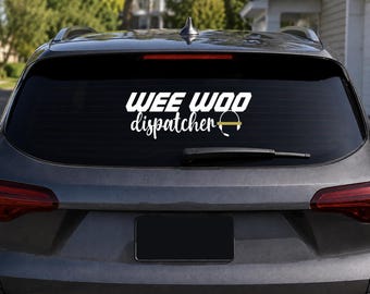 Wee Woo Dispatcher Decal | Dispatcher Life | 911 Dispatch