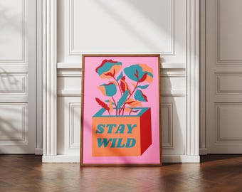Stay Wild Botanical Print | Retro Floral Poster, Boho Wall Art (Digital Download)
