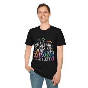 I Came I Saw I Had Anxiety Skeleton Tee | Funny Mental Health Shirt