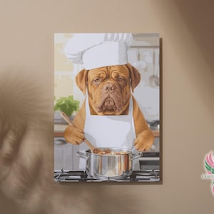 Dogue De Bordeaux French Mastiff Funny Chef Cooking Food Digital Artwork Dog Pet Home Kitchen Poster Dog Lover Art Gift Download Printable