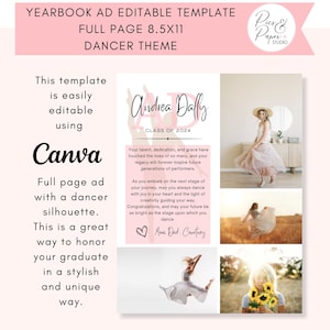 May include: A yearbook ad template with a dancer theme. The full-page template is 8.5x11 inches and easily editable using Canva. It features a dancer silhouette and includes space for a graduate's name, class year, and a personalized message. The design is in soft pink and white.