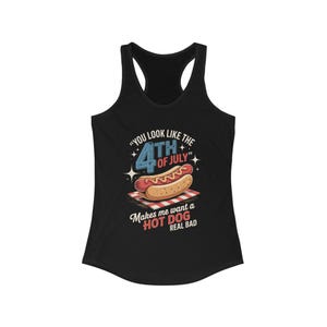 Funny 4th of July Women&#39;s Tank Top, Ideal Racerback for BBQ Lovers, Patriotic Shirt, Hot Dog Quote Tee, Independence Day Gift