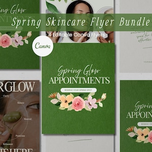 May include: A collection of skincare flyers with a green background and floral accents. The text "Spring Glow Appointments" and "Spring Skincare Flyer Bundle" are displayed. The flyers are designed for beauty and wellness.