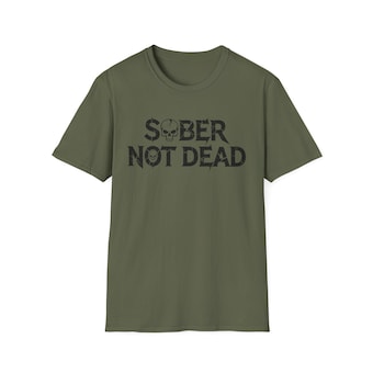 Sober Not Dead T-Shirt
