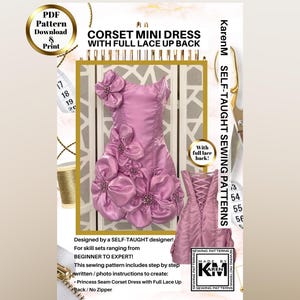 May include: A sewing pattern for a corset mini dress with a full lace-up back. The image displays a lavender dress adorned with large fabric flowers and beaded centers. Text includes 'CORSET MINI DRESS WITH FULL LACE UP BACK', 'PDF Pattern Download & Print', and 'KARENM SELF-TAUGHT SEWING PATTERNS'.