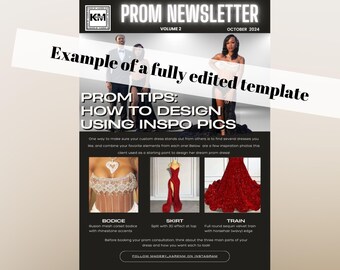 May include: A newsletter for prom dress designers featuring tips on how to design using inspiration photos. The newsletter includes a section on the three main parts of a prom dress: bodice, skirt, and train. The newsletter also includes a call to action to follow the designer on Instagram.