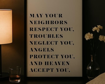 Irish Blessing Printable Wall Art, May Your Neighbors Respect You, Minimalist Typography Poster, Neutral Quote Print, Instant Download