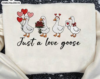 Embroidered Love Goose Valentine's Day Sweatshirt, Funny Goose Lover Shirt