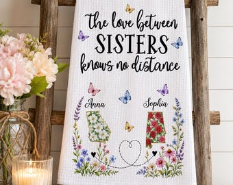 Personalized Long Distance Sister Towel Kitchen, Long Distance Sisters Gift, Custom State Flower Kitchen Towel, Sister Birthday Gift