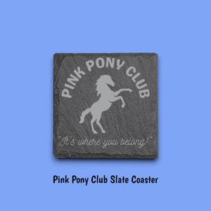 Pink Pony Club Slate Coaster