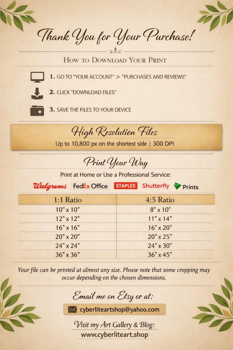 May include: A beige digital print with text, including "Thank You for Your Purchase!" and instructions for downloading files. It lists print sizes in inches, such as 10" x 10" and 8" x 10", and provides contact information.