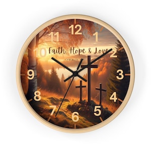 Faith, Hope & Love Wall Clock Print No. 9-113, Autumn Foliage Clock with Faith, Hope and Love written on clock face, Fall Foliage Clock.