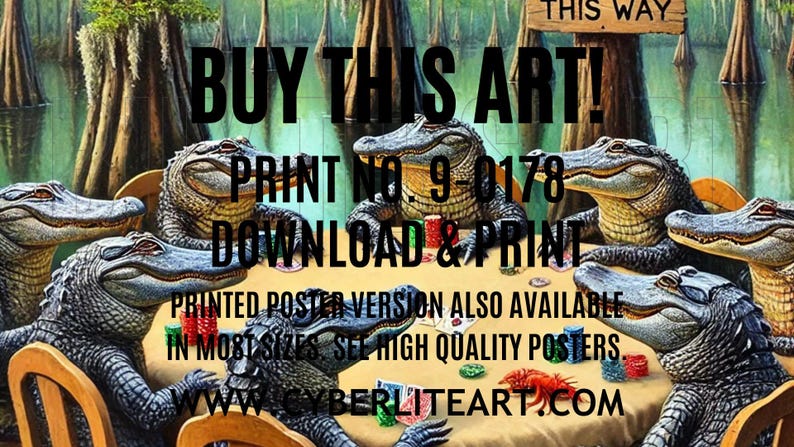 9-0178 | Printable Louisiana Art | Louisiana Swamp Art | Original Art Print | Gator Poker - Louisiana Alligators playing poker in a swamp.

The image depicts a whimsical scene of seven alligators gathered around a poker table in the middle of a swamp. The alligators are anthropomorphized, sitting on wooden chairs with their front legs resting on the table, holding poker chips and cards.