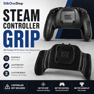 Steam CONTROLLER Grip: 3D Printed PETG Back Grip ATTACHMENT, Custom Gaming Controller Accessory