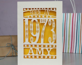 Personalised Papercut Born In 1973 50th Birthday Card A5 size, sku_Born_in