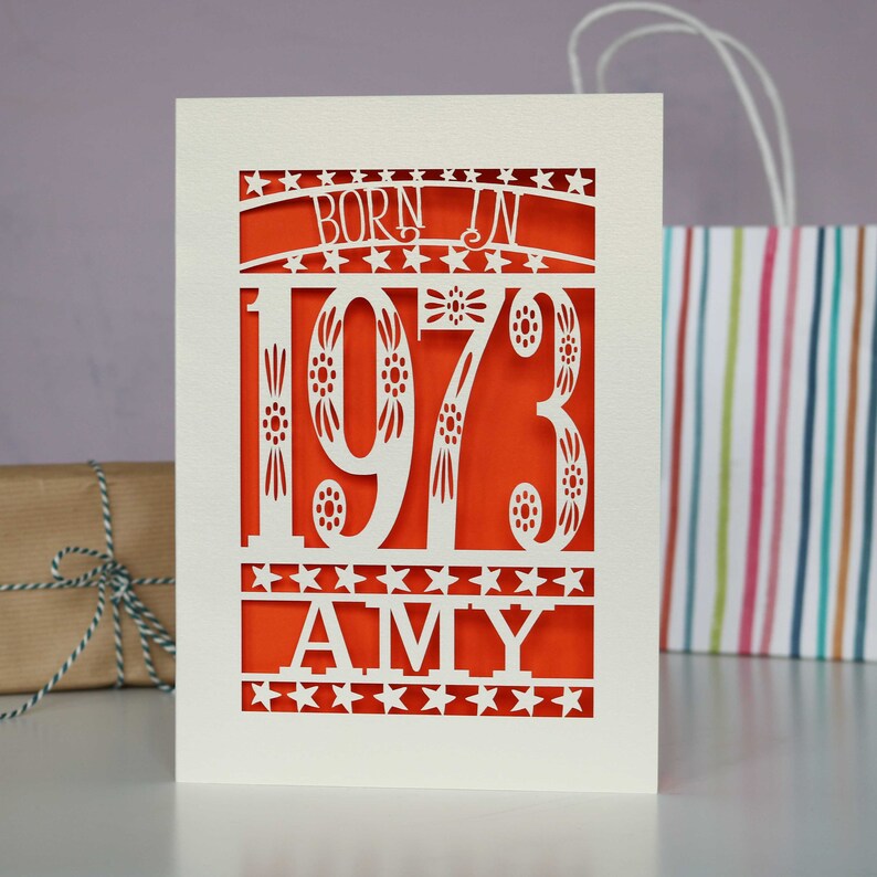 Personalised Papercut Born In 1973 50th Birthday Card A5 size, sku_Born_in Orange