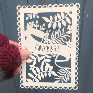 Courage papercut, motivational quote, inspiration, positivity, a6 laser cut postcard