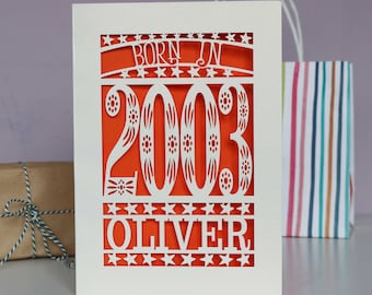 Personalised Papercut Born In 2003 20th Birthday Card A5 size, sku_Born_in