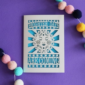 Brighter Days Are Coming Laser Cut Card for Tough Times