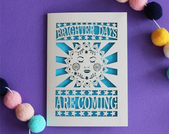 Brighter Days Are Coming Laser Cut Card for Tough Times