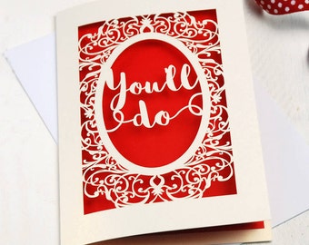 Papercut 'You'll Do' Valentines Card, Funny Valentine's Card, sku_youll_do