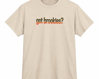 got brookies? Brook Trout Shirt Fishing Tshirt Men Unisex Angler Apparel Fly Fishing Enthusiast Gift Trout Fishing Vintage Wear