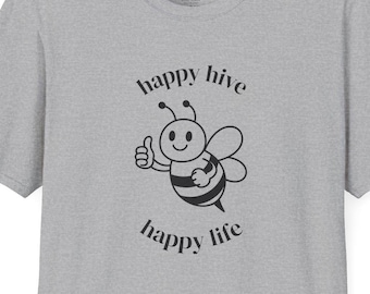 Happy Hive Happy Life - Bee Pun T-shirt