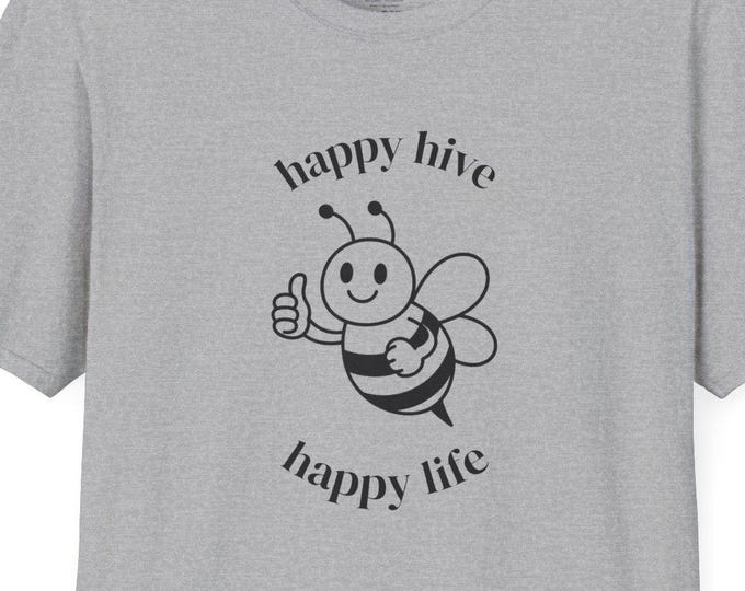 Happy Hive Happy Life - Bee Pun T-shirt