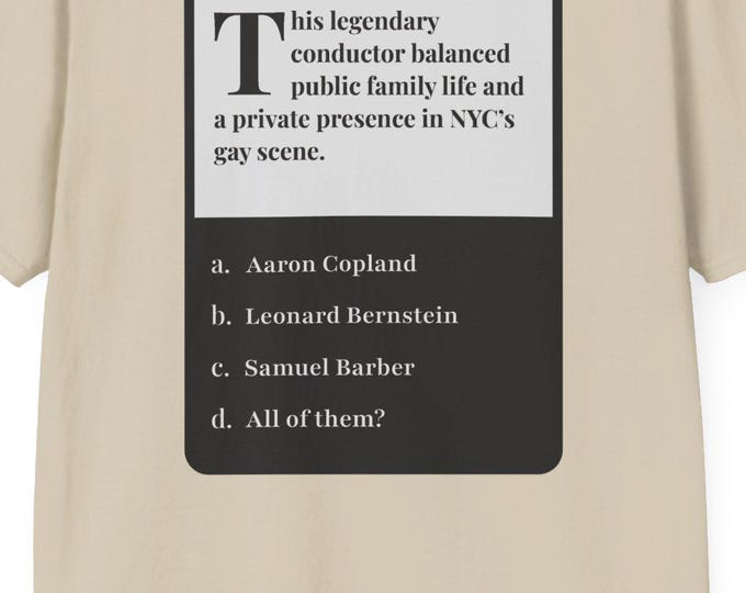 Trivia Tees - Composer Q's - Leonard Bernstein